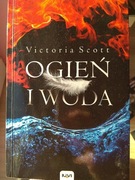 Woda o ogień Victoria Scott