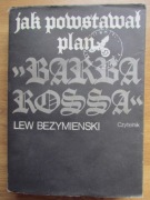 Jak powstał plan *Barbarossa* __Lew Bezymieński
