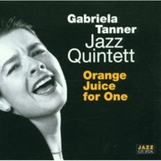 Gabriela Tanner - Orange Juice For One