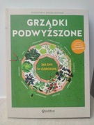 Dorothea Baumjohann Grządki podwyższone. 365 dni w ogrodzie