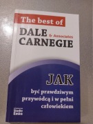 Jak być prawdziwym przywódcą i w pełni człowiekiem – Dale Carnegie