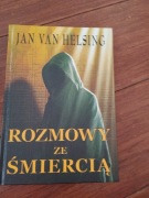 Rozmowy ze śmiercią - Jan Van Helsing
