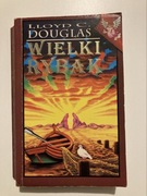 WIELKI RYBAK Lloyd C. Douglas PALABRA 1994