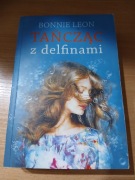 Tańcząc z delfinami BONNIE LEON