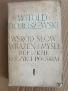 Wśród słów, wrażeń i myśli refleksje  Doroszewski 