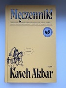Męczennik! KAVEH AKBAR