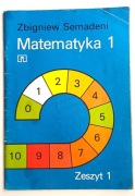 Matematyka 1 zeszyt ćwiczeń 1 Zbigniew Semadeni 1993 czysty bez uzupełnień