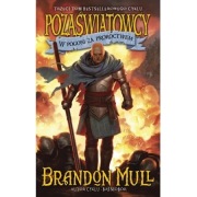 POZAŚWIATOWCY BRANDON MULL TOM 3 „W pogoni za pror