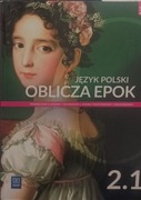 Oblicza epok 2.1. Język polski.