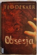 OBSESJA. Ted Dekker.