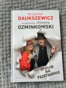 SPOSÓB NA PRZETRWANIE VIOLETTA OZMINKOWSKA, KRZYSZTOF DAUKSZEWICZ