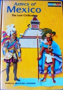 Aztecs Of MEXICO The Lost Civilization Bradford Chambers 1965