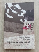 Bóg sobie ze mnie zakpił Braganca Rita Jonet