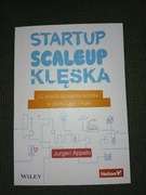 Startup scaleup klęska 42 ścieżki rozwijania biznesu w duchu lean i agile