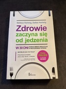 Zdrowie zaczyna się od jedzenia. Melissa Hartwig, Dallas Hartwig