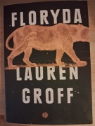 Lauren Groff - Floryda