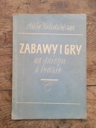 Zabawy i gry na śniegu i lodzie - A.Kołodziejczyk