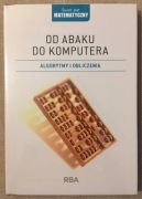 OD ABAKU DO KOMPUTERA Algorytmy i obliczenia  T.15