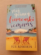 Mój gorący francuski romans, Sue Roberts