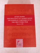 After Chopin. The influence of Chopin’s music on european composers up to..