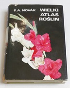 Wielki Atlas Roślin - F.A. Novak