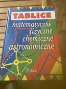 Tablice matematyczne, fizyczne, chemiczne, astronomiczne Praca zbiorowa