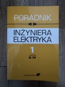 Poradnik inżyniera elektryka Tom 1 Część 2 Praca zbiorowa