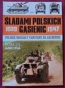 Ankona - Śladami polskich gąsienic. Polskie oddziały pancerne na zachodzie