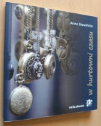 W hurtowni czasu – Anna Słowińska 