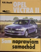 Książka Sam naprawiam samochód Opel Vectra II (Vectra B) autor H. R. Etzold