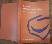 Platforma obywatelska 2007-2012 Pięć lat rozwoju