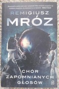 Remigiusz Mróz, Chór zapomnianych głosów.