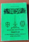 Wojskowe i historyczne tradycje 27 Wołyńskiej Dywizji Piechoty...