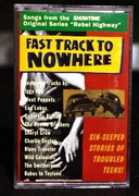 Fast Track To Nowhere - Various, OST, kaseta, CrO2, US