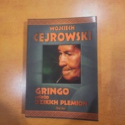 WOJCIECH CEJROWSKI Gringo wśród dzikich plemion