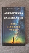 Neil de Grasse Tyson - Astrofizyka dla zabieganych