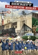 SEKRETY POLSKICH KOLEI autor Roman Czejarek