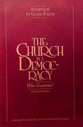 The Church in a Democracy. Who Governs? Richard Kohn