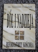Ból i nadzieja, reformatorzy kościoła, Zygmunt Podlejski