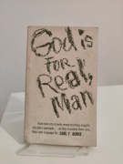 God is for real, man - Carl F. Burke