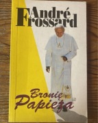 Andre Frossard Bronię papieża