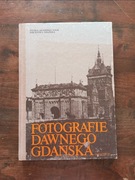 Fotografie dawnego Gdańska 1987 Ossolineum