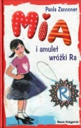 Mia i amulet wróżki Ra Paola Zannoner