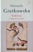Kobieta i mężczyzna Manuela Gretkowska