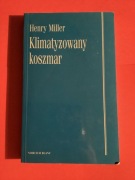 791. „KLIMATYZOWANY KOSZMAR„ - HENRY MILLER - 2000 rok