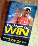 I'm Here to Win: A World Champion's Advice for Peak Performance