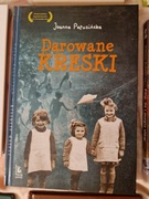 Joanna Papuzińska, Darowane Kreski