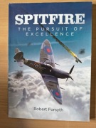 Spitfire - The Pursuit of Excellence - Robert Forsyth