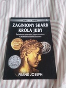 Zaginiony skarb króla Juby Frank Joseph 