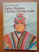 Dzika Mrówka i Jezioro Złotego Lodu - Perepeczko